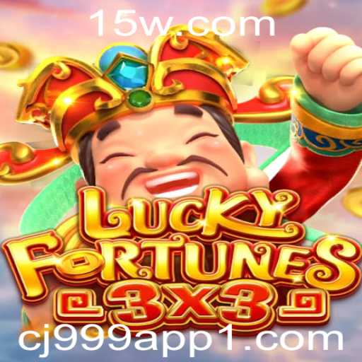 LUCKYFORTUNES3x3: Descubra o Jogo Empolgante do Momento no cj999 app