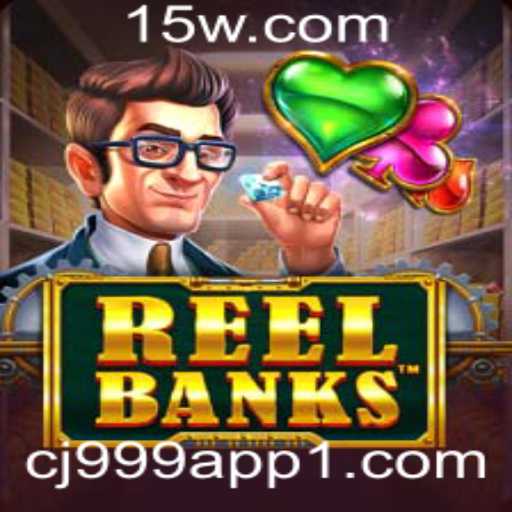 Descubra as Emoções e Estratégias de ReelBanks: A Nova Sensação no cj999 App